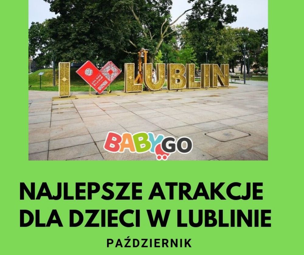 Październik w Lublinie- najciekawsze atrakcje dla dzieci.